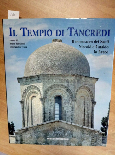 Il Tempio di Tancredi 1996 Il Monastero dei Santi Niccolo' e Cataldo STORIA