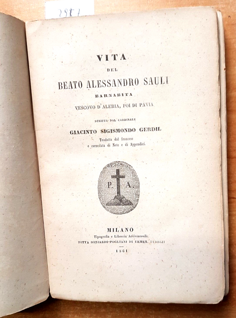 Vita del Beato Alessandro Sauli Barnabita Vescovo di PAVIA - 1861 Gerdil (2