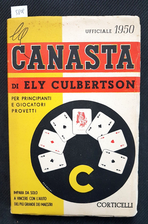 ELY CULBERTSON - LA CANASTA PER PRINCIPIANTI E PROVETTI - 1950 CORTICELLI (