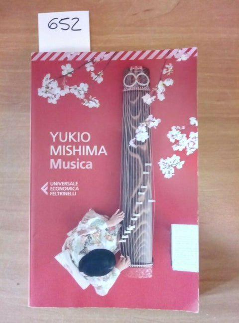 YUKIO MISHIMA - MUSICA - 2018 - ECONOMICA FELTRINELLI - (652)