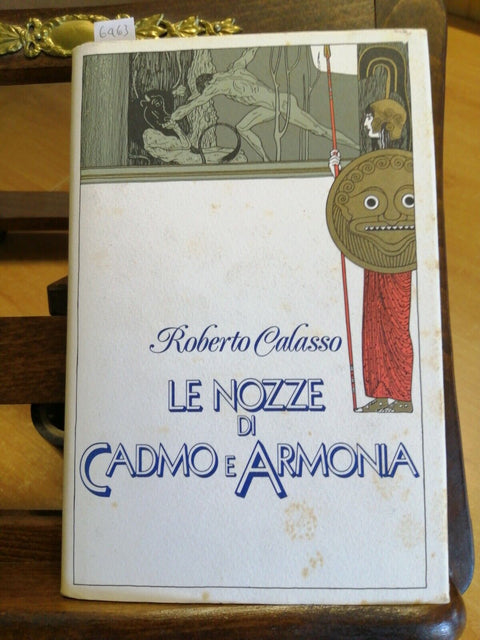 ROBERTO CALASSO - LE NOZZE DI CADMO E ARMONIA - 1ED. CDE 1989 MITOLOGIA (6