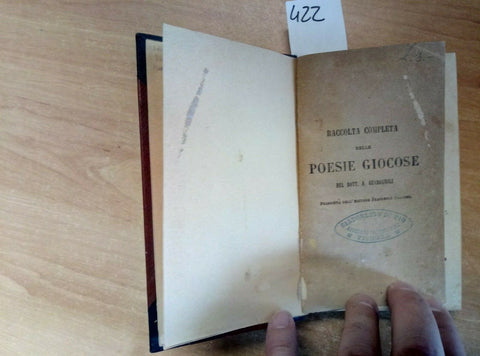 1877 RACCOLTA COMPLETA POESIE GIOCOSE ANTONIO GUADAGNOLI D'AREZZO (422