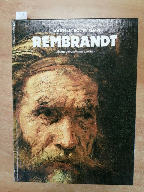 REMBRANDT - J.Bolten, H.Bolten Rempt - MONDADORI - 1980 - ILLUSTRATO - (625