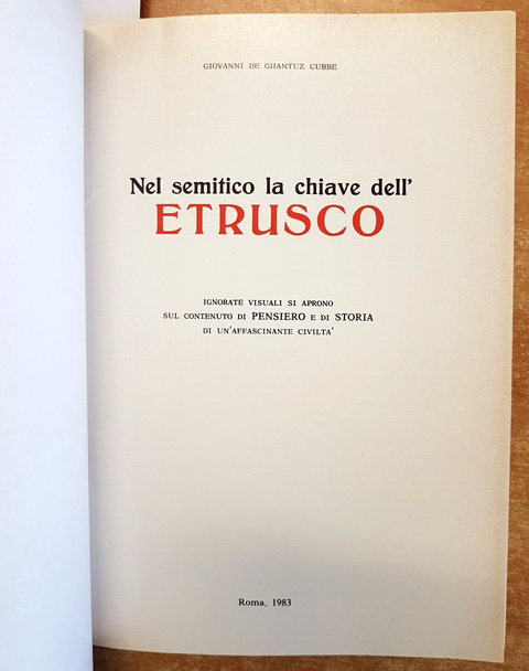 NEL SEMITICO LA CHIAVE DELL'ETRUSCO - GHANTUZ CUBBE 1983 Voltunna Tuscania