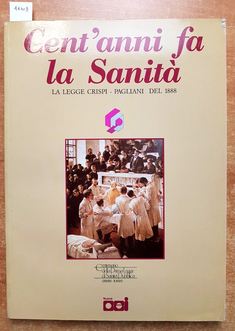 Cent'anni fa la Sanit - LA LEGGE CRISPI-PAGLIANI DEL 1888 - Nuova Cei (46