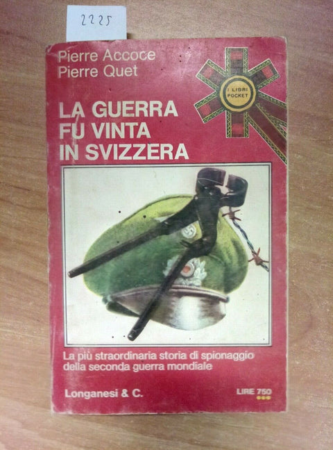 LA GUERRA FU VINTA IN SVIZZERA - STORIA DI SPIONAGGIO - 1974 - LONGANESI (2