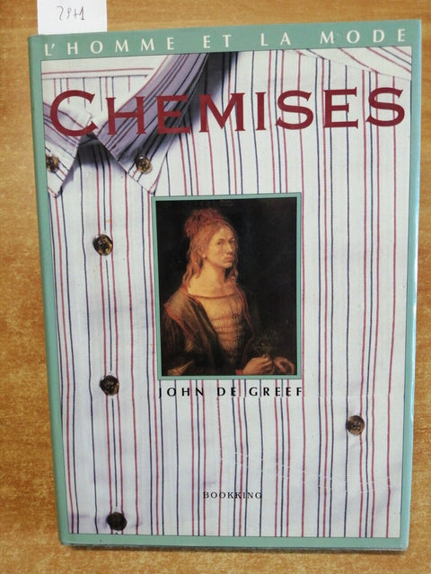 John De Greef - CHEMISES - L'homme et la mode - 1989 - BOOKKING illustrato