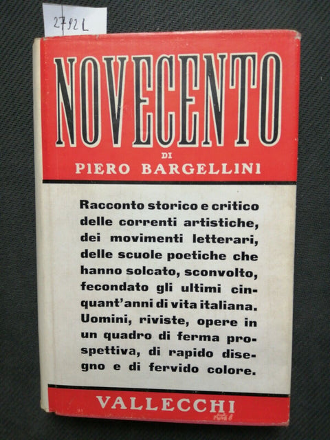 PIERO BARGELLINI - NOVECENTO - VALLECCHI - 1950 - Pian dei Giullari - (2792