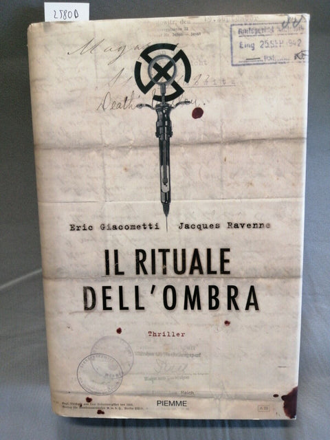 Giacometti Ravenne - IL RITUALE DELL'OMBRA - Piemme 1ED. 2007 thriller (2