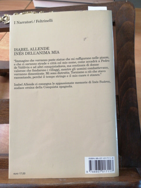 INES DELL'ANIMA MIA - ALLENDE ISABEL - FELTRINELLI 2006 I NARRATORI 1ED.