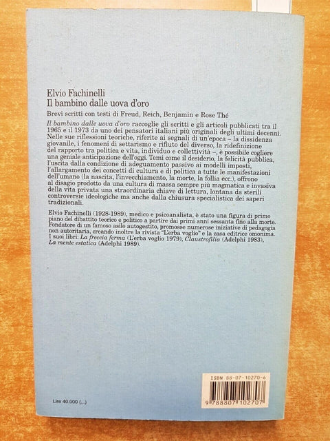 IL BAMBINO DALLE UOVA D'ORO Freud Reich Benjamin Rose Th 1999 FACHINELLI