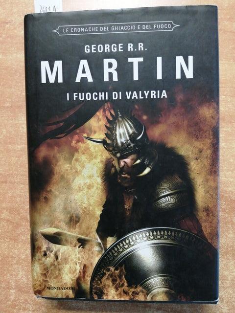 GEORGE R.R. MARTIN - I FUOCHI DI VALYRIA 2012 Omnibus Mondadori (2681d