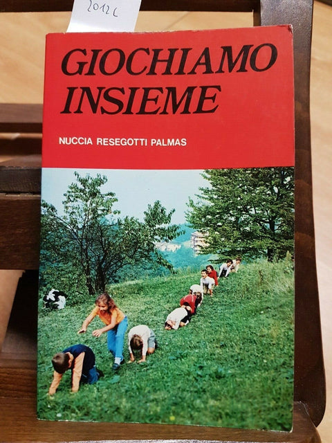 GIOCHIAMO INSIEME - NUCCIA RESEGOTTI PALMAS 1973 PAOLINE (2012L)