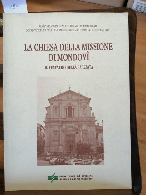 LA CHIESA DELLA MISSIONE DI MONDOVI' 1993 IL RESTAURO DELLA FACCIATA piemonte