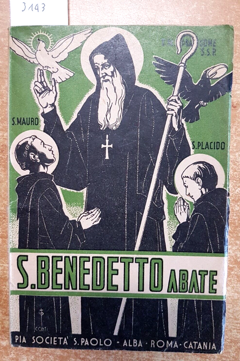 S. BENEDETTO ABATE padre del monachismo d occidente 1939 DRAGONE S. PAOLO (