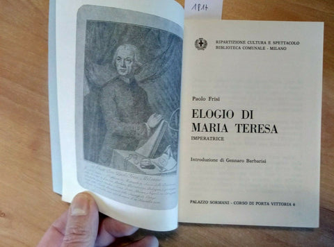 ELOGIO DI MARIA TERESA IMPERATRICE D'AUSTRIA - FRISI 1981 PALAZZO SORMANI