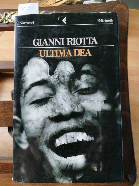 Gianni Riotta - Ultima dea - I Narratori / Feltrinelli - 1994 - 1ED. (3413