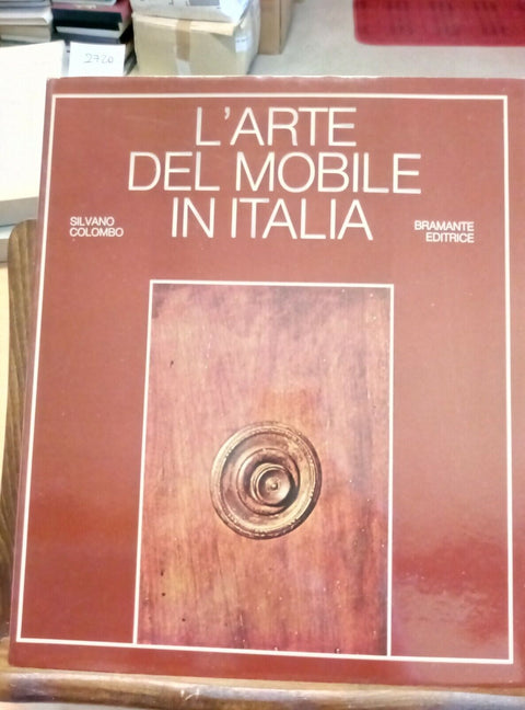 L'ARTE DEL MOBILE IN ITALIA - COLOMBO 1975 BRAMANTE (2720) SPLENDIDO