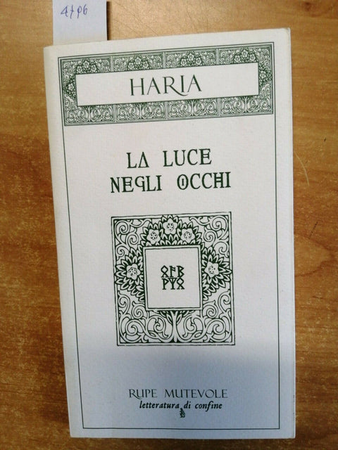 HARIA - LA LUCE NEGLI OCCHI - 2004 - RUPE MUTEVOLE - FILOSOFIA - (4796