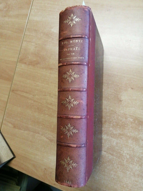 Raphael. Sa vie son oeuvre et son temps 1886 MUNTZ - Hachette(5624) 51