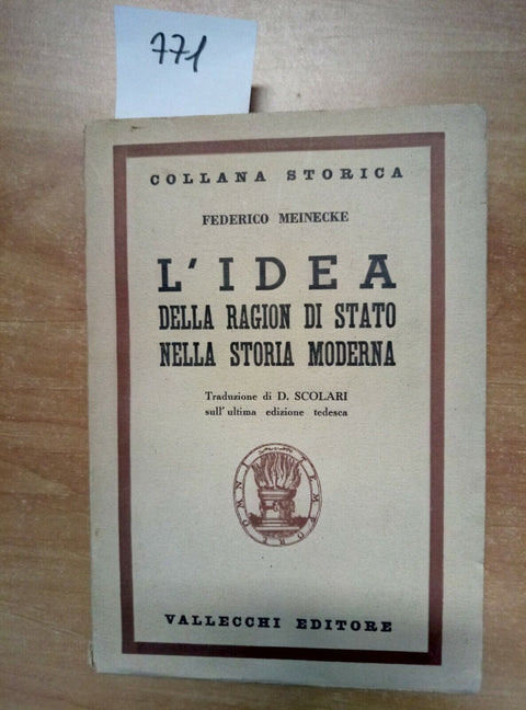 L'Idea della ragion di stato nella storia moderna - Meinecke 1942 Volume 1