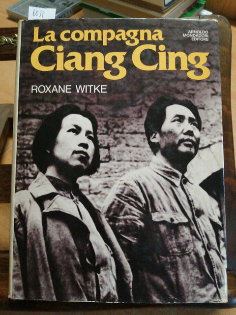 LA COMPAGNA CIANG CING - ROXANE WITKE - 1ED. LE SCIE MONDADORI - 1977 - (6