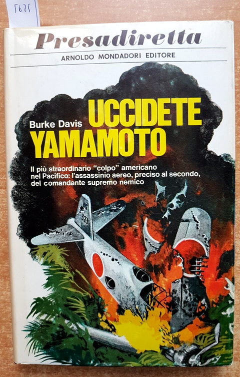 UCCIDETE YAMAMOTO - DAVIS BURKE - MONDADORI - 1971 - PRESADIRETTA romanzo (