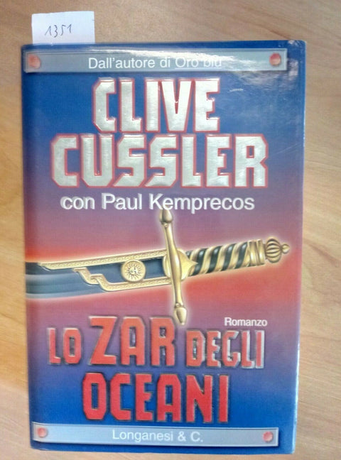 CLIVE CUSSLER - LO ZAR DEGLI OCEANI 2004 LONGANESI 1 ED. (1351)