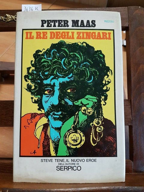 PETER MAAS - IL RE DEGLI ZINGARI - 1ED. RIZZOLI 1976 L'AUTORE DI SERPICO(