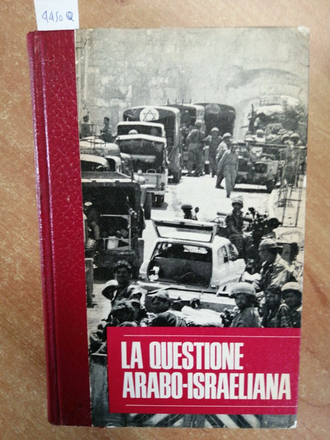 GIULIO RICCHEZZA - LA QUESTIONE ARABO-ISRAELIANA 1971 DI CREMILLE GINEVRA(4