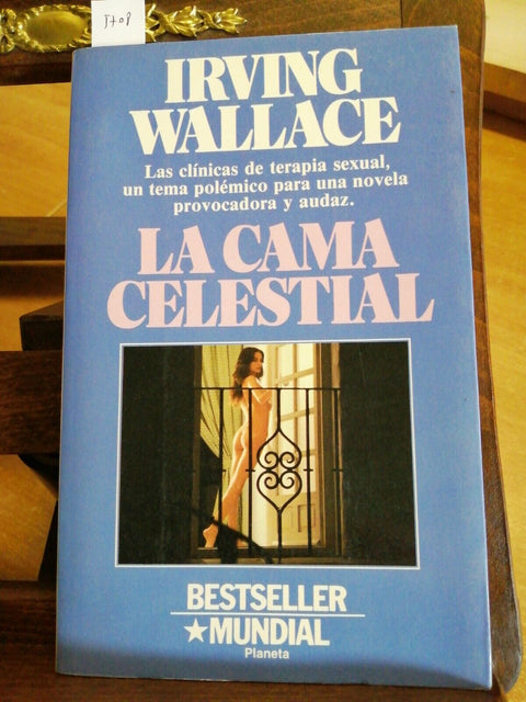 IRVING WALLACE LA CAMA CELESTIAL 1987 PLANETA LAS CLINICAS DE TERAPIA SEXUAL5708