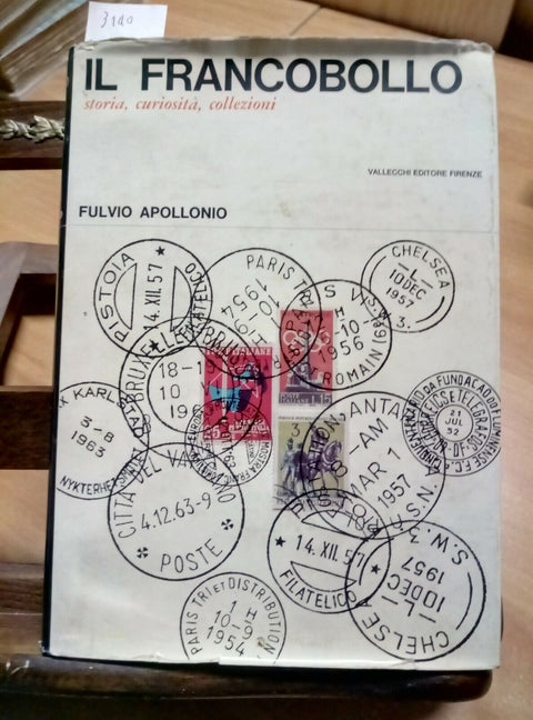 IL FRANCOBOLLO - STORIA CURIOSITA' COLLEZIONE - APOLLONIO 1964 VALLECCHI (