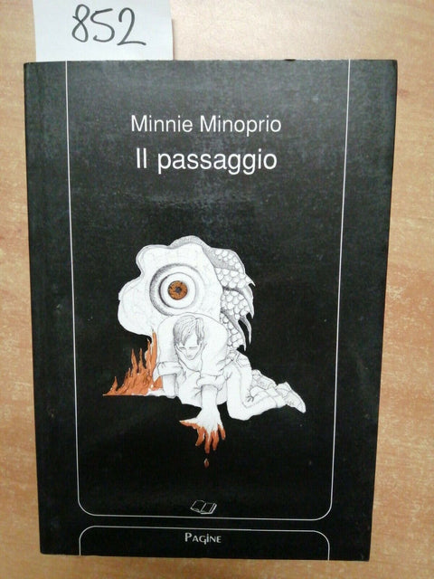 MINNIE MINOPRIO - IL PASSAGGIO - 1ED. - 1992 - PAGINE - RARO!!! - (852