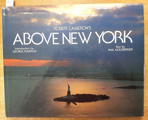 ROBERT CAMERON'S ABOVE NEW YORK - PLIMPTON, GOLDBERGER 1998 fotografia (63