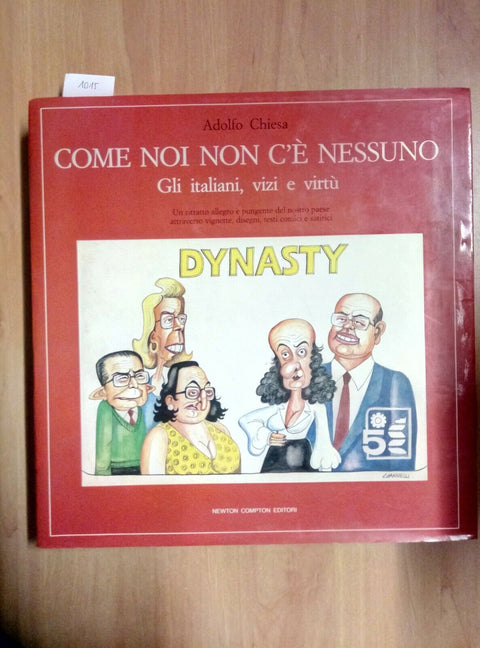 COME NOI NON C'E' NESSUNO GLI ITALIANI, VIZI E VIRTU' - CHIESA 1986 NEWTON /1