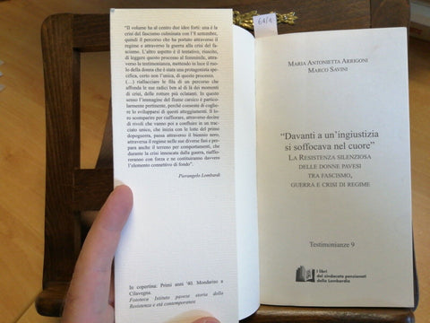 ARRIGONI SAVINI - DAVANTI A UN'INGIUSTIZIA...2008 RESISTENZA PAVESE PAVIA