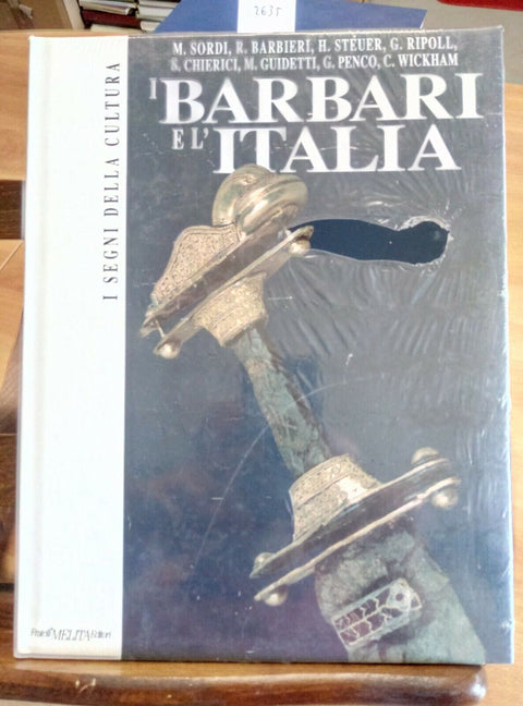 I BARBARI E L'ITALIA I SEGNI DELLA CULTURA MELITA 1992 INCELLOPHANATO! (26