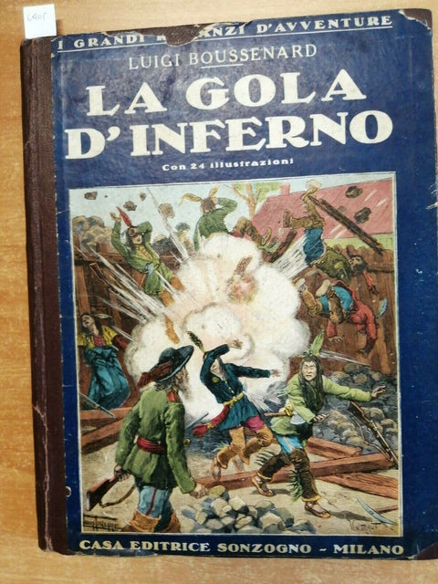 LUIGI BOUSSENARD - LA GOLA D'INFERNO - Sonzogno 1923 CON 24 ILLUSTRAZIONI