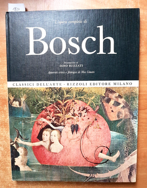 L'OPERA COMPLETA DI BOSCH - Classici dell'arte Rizzoli 1966 DINO BUZZATI