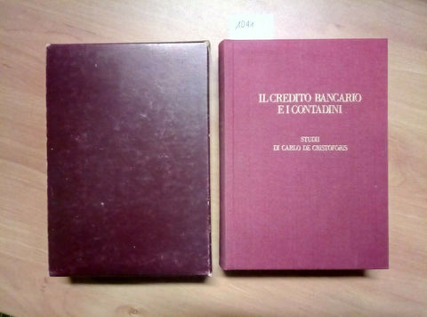 IL CREDITO BANCARIO E I CONTADINI 1981 STUDII DI CARLO DE CRISTOFORIS (1041