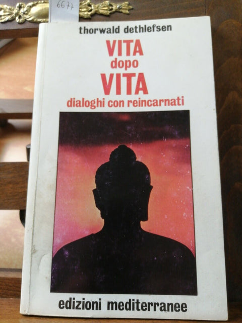 DETHLEFSEN - VITA DOPO VITA DIALOGHI CON REINCARNATI - 2002 MEDITERRANEE (6
