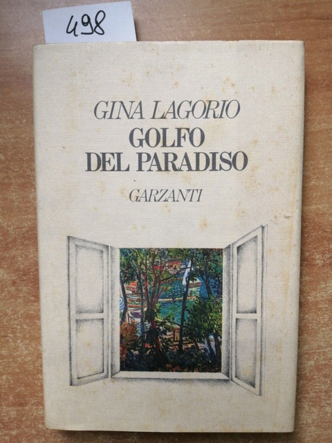 GINA LAGORIO - GOLFO DEL PARADISO - GARZANTI - 1987 - 1ED. - (498)