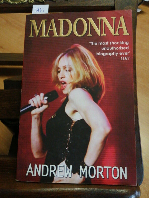 MADONNA - ANDREW MORTON - MOMBOOKS (5472) THE MOST SHOCKING BIOGRAPHY