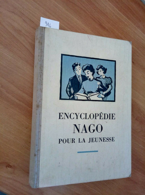 ENCYCLOPEDIE NAGO POUR LA JEUNESSE 1951 OLTEN (946) RARISSIMO!!!