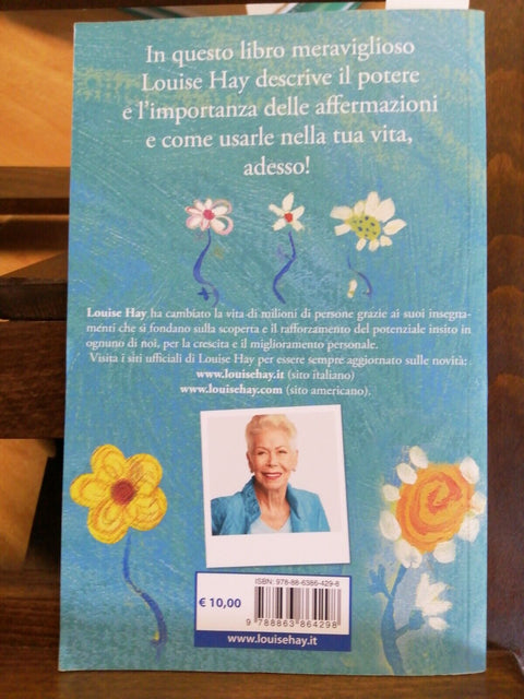 LOUISE HAY - VIVI BENE ADESSO - IMPARA A USARE LE AFFERMAZIONI 2017 MYLIFE(