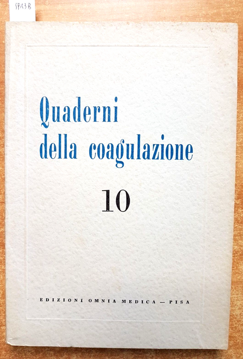 QUADERNI DELLA COAGULAZIONE 10 emostasi trombosi OMNIA MEDICA 1960 BALDACCI5913B