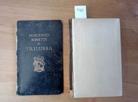 TRILUSSA DUECENTO SONETTI - 1941 MONDADORI (1068) ROMANESCO - PREZZO S