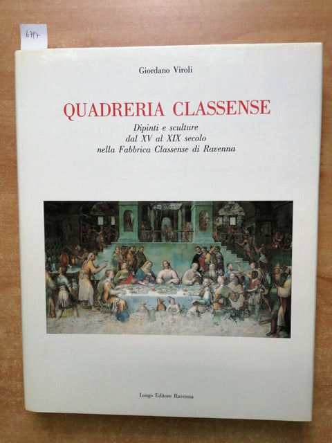 Viroli QUADRERIA CLASSENSE dipinti sculture Fabbrica di Ravenna 1993 Longo