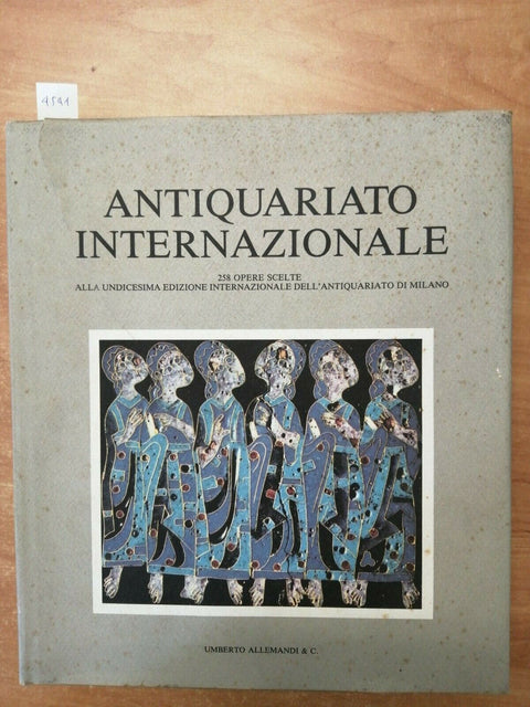 ANTIQUARIATO INTERNAZIONALE - ALLEMANDI & C. 1992 - 258 OPERE SCELTE EXPO