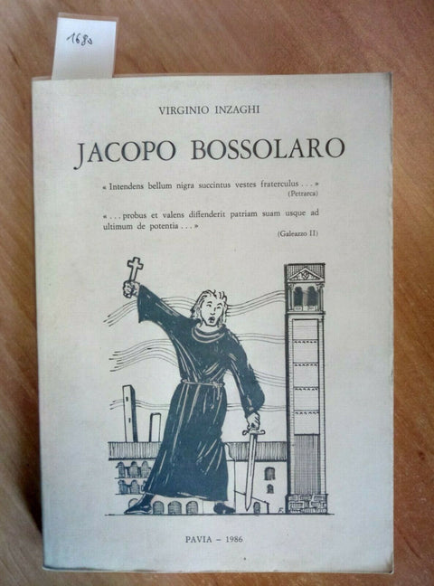 VIRGINIO INZAGHI - JACOPO BOSSOLARO - PAVIA 1986 BIOGRAFIA / FRATE PAVESE(1